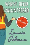 Book cover for You've Been Volunteered