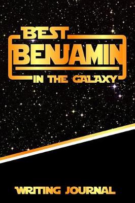 Book cover for Best Benjamin in the Galaxy Writing Journal