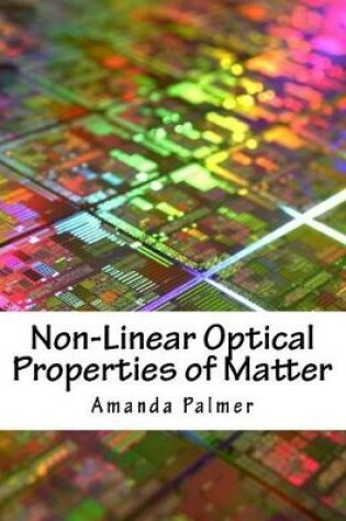 Cover of Non-Linear Optical Properties of Matter