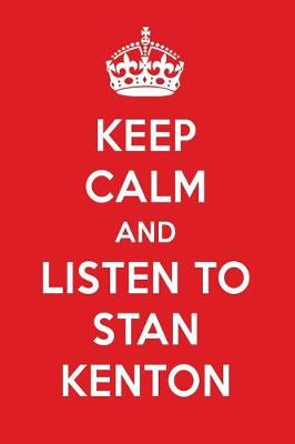 Book cover for Keep Calm and Listen to Stan Kenton