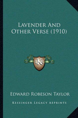 Cover of Lavender and Other Verse (1910) Lavender and Other Verse (1910)