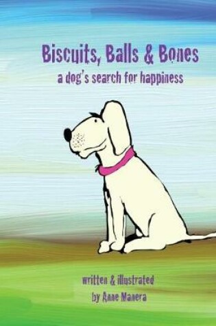 Cover of Biscuits, Balls & Bones