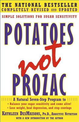 Book cover for Potatoes Not Prozac: Simple Solutions For Sugar Senstivity