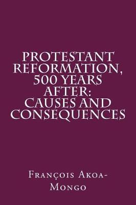 Book cover for Protestant Reformation, 500 Years After