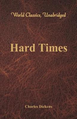 Book cover for Hard Times (World Classics, Unabridged)