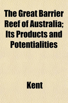 Book cover for The Great Barrier Reef of Australia; Its Products and Potentialities