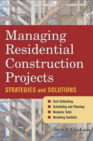 Cover of Managing Residential Construction Projects: Strategies and Solutions