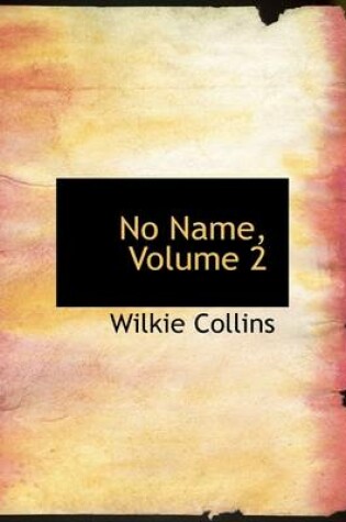 Cover of No Name, Volume 2