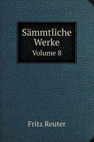 Cover of Sämmtliche Werke Volume 8