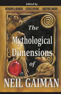 Book cover for The Mythological Dimensions of Neil Gaiman