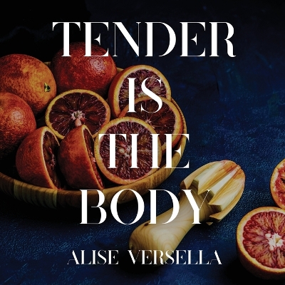 Book cover for Tender is the Body
