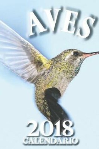 Cover of Aves 2018 Calendario (Edición España)