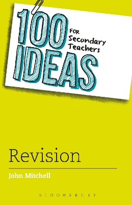 Cover of 100 Ideas for Secondary Teachers: Revision