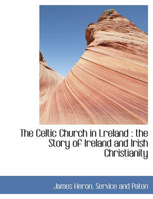 Book cover for The Celtic Church in Lreland