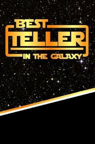 Cover of The Best Teller in the Galaxy