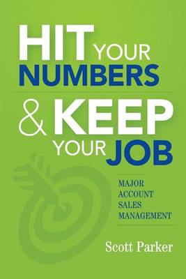 Book cover for Hit Your Numbers & Keep Your Job