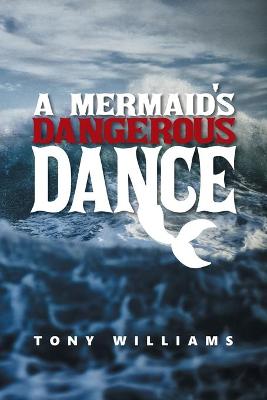 Book cover for A Mermaid's Dangerous Dance