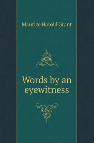 Cover of Words by an eyewitness