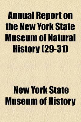 Book cover for Annual Report on the New York State Museum of Natural History (Volume 29-31)