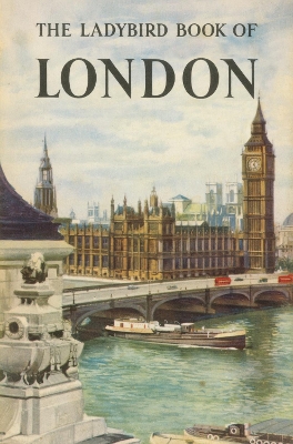 Book cover for The Ladybird Book of London