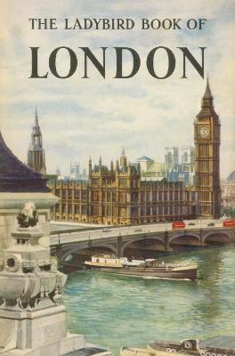 Book cover for The Ladybird Book of London