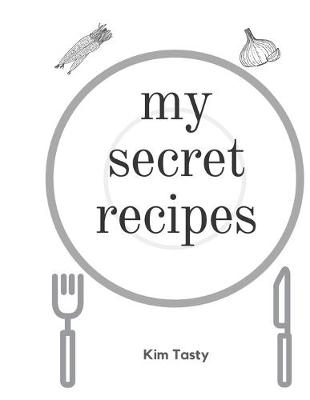 Book cover for My Secret Recipes