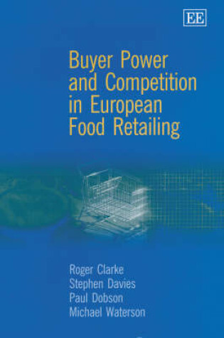 Cover of Buyer Power and Competition in European Food Retailing