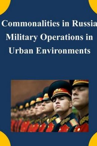 Cover of Commonalities in Russia Military Operations in Urban Environments