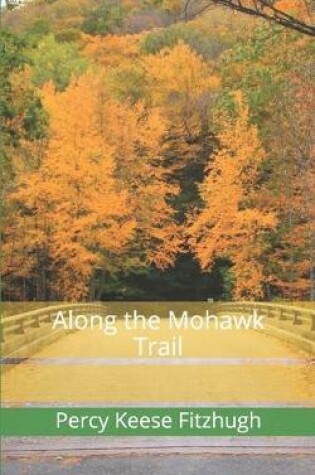 Cover of Along the Mohawk Trail