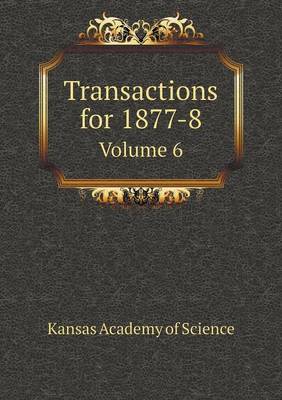 Book cover for Transactions for 1877-8 Volume 6