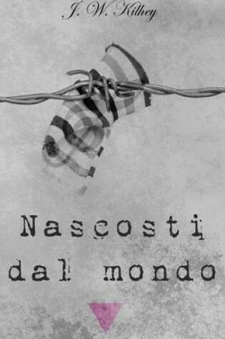 Cover of Nascosti Dal Mondo