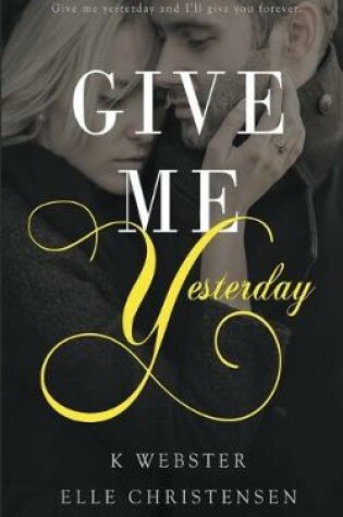 Cover of Give Me Yesterday