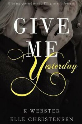 Cover of Give Me Yesterday