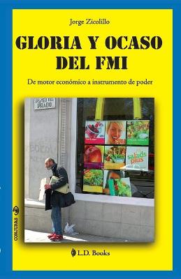 Book cover for Gloria y ocaso del FMI