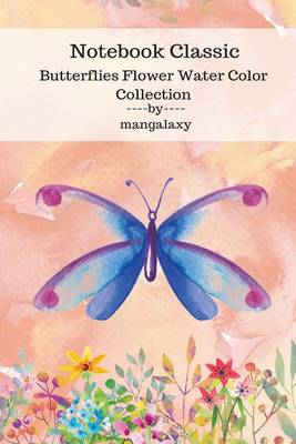 Book cover for Notebook Classic Butterflies Flower Water Color Collection V.7
