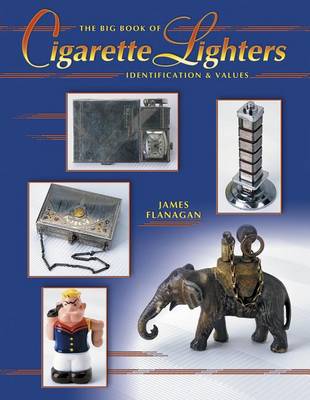 Cover of The Big Book of Cigarette Lighters