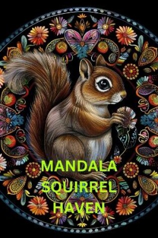 Cover of Mandala Squirrel Haven