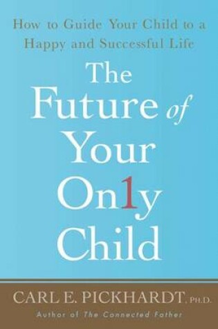 Cover of The Future of Your Only Child