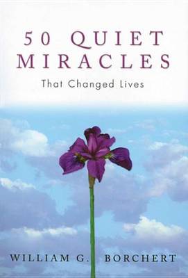 Book cover for 50 Quiet Miracles That Changed Lives