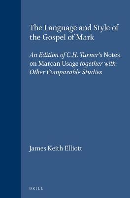 Cover of The Language and Style of the Gospel of Mark