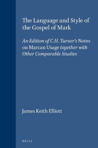 Cover of The Language and Style of the Gospel of Mark