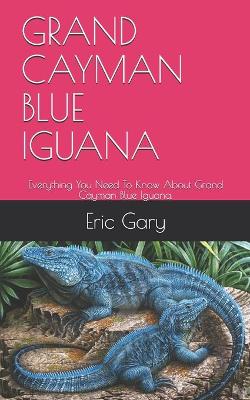 Book cover for Grand Cayman Blue Iguana