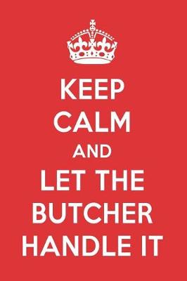 Book cover for Keep Calm and Let the Butcher Handle It