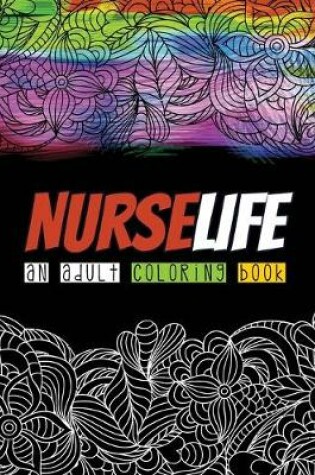 Cover of Nurselife an Adult Coloring Book
