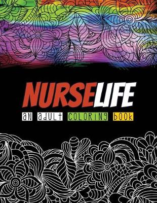 Book cover for Nurselife an Adult Coloring Book