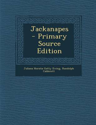 Book cover for Jackanapes - Primary Source Edition