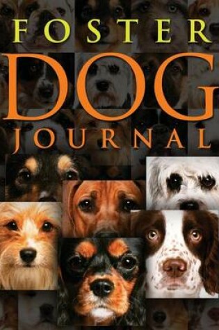 Cover of Foster Dog Journal