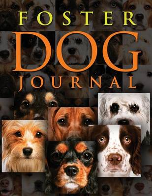 Book cover for Foster Dog Journal