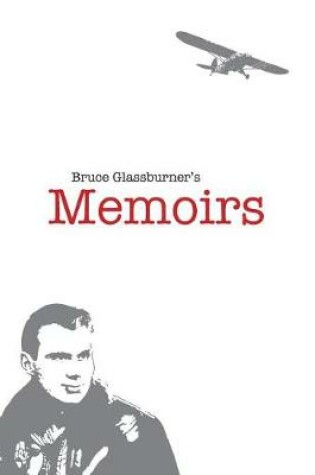 Cover of Bruce Glassburner's Memoirs