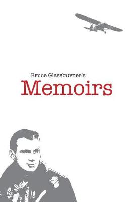 Book cover for Bruce Glassburner's Memoirs